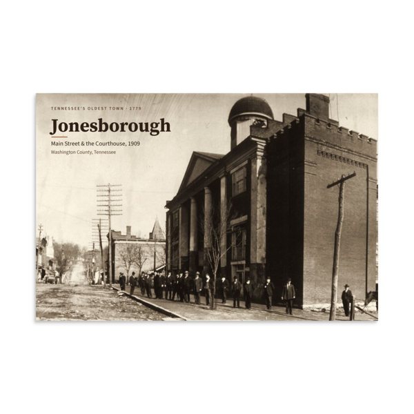 Jonesborough Main Street, 1909 — Jonesborough poster