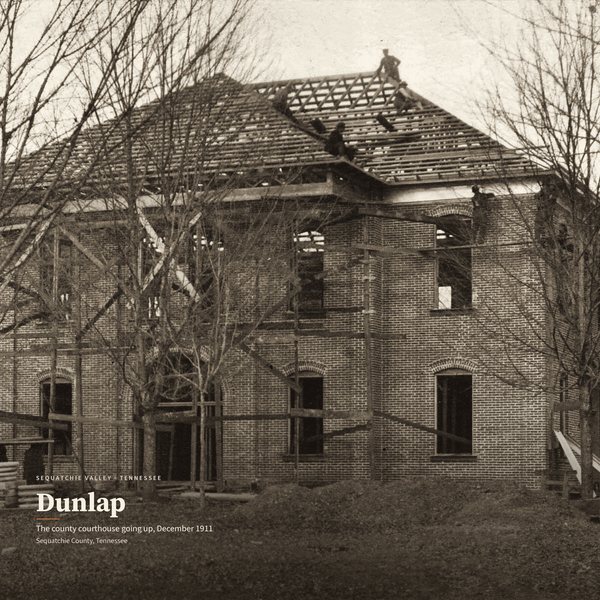 Sequatchie County Courthouse 1911 — Dunlap poster