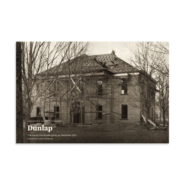 Sequatchie County Courthouse, 1911 — Dunlap poster