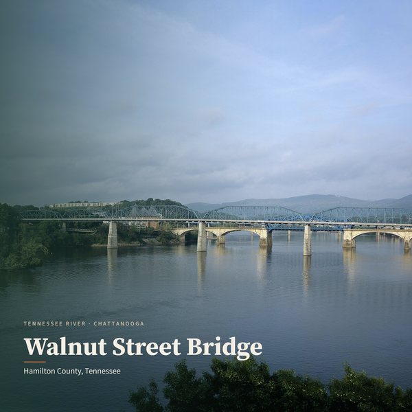 Walnut Street Bridge — Chattanooga poster
